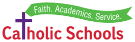 Catholic Schools: Faith. Academics. Service.